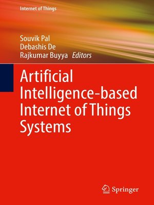 cover image of Artificial Intelligence-based Internet of Things Systems